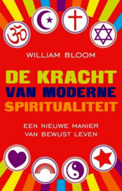 William Bloom - De kracht van moderne sprititualiteit