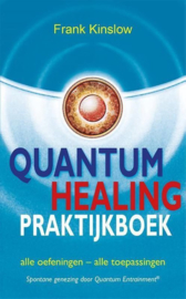 Frank Kinslow - Quantum healing praktijkboek