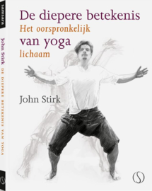 John Stirk - De diepere betekenis van yoga