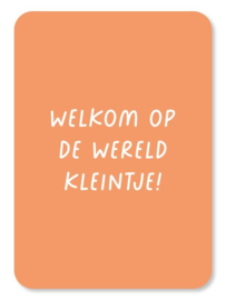 Welkom kleintje!