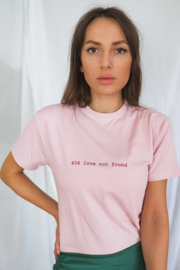 T-shirt LOVE NOT FOUND - roze