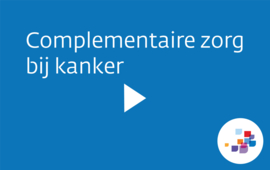 Video Complementaire zorg bij kanker