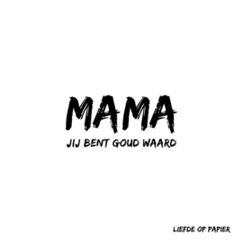 Kaart| Mama jij bent goud waard