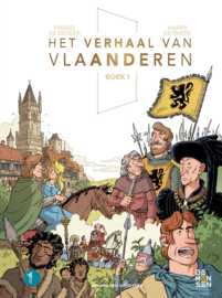 Het verhaal van Vlaanderen - Deel 1 - Harry de Paepe - hc - 2022