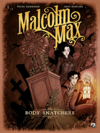 Malcolm Max - Body snatchers - deel 1 - sc - 2021