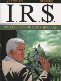 I.R.$. - Deel 10 - De loge van de moordenaars - softcover - 2012