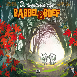 Babbel en Boef - In het Bos - hc - 2017