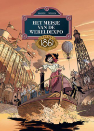 Het meisje van de Wereldexpo  - Deel 2 - Parijs, 1867 - hc - 2019