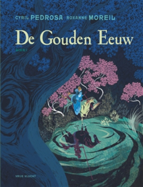 De Gouden Eeuw 1 - reeks: Vrije Vlucht -  hc - grootformaat - 2018