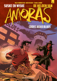 PRE-order - Suske en Wiske - De helden van Amoras 03.  Cross Road Blues - sc - 2026 - Nieuw!