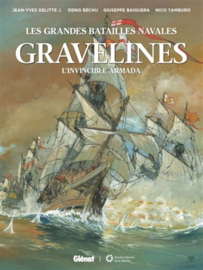 De grote zeeslagen -Gravelines - Deel 16 - De onoverwinnelijke Armada - hc - 2022