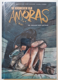 Amoras - De Kronieken - Deel 13 - De droom van Arthur - hardcover - gelimiteerde oplage - met gesigneerde prent - 2023 - NIEUW!