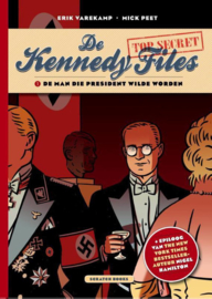 De Kennedy Files - De man die president wilde worden - Deel 1 -  hardcover - 2016