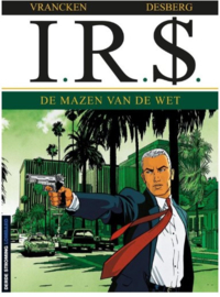 I.R.$. - Deel 1 - De mazen van de wet - softcover - 2005