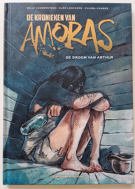 Amoras - De Kronieken - Deel 13 - De droom van Arthur - hardcover - gelimiteerde oplage - met gesigneerde prent - 2023 - NIEUW!