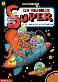 De Familie Super - Deel 3 - De Intergalactische poetsvrouw - gekleurde uitgave - Hardcover - 2024