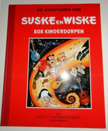Suske en Wiske - SOS kinderdorpen - Grootformaat hardcover met linnen rug - 6 verhalen- luxe hc NL-versie - 2016