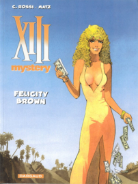 XIII Mystery - Deel 09 - Felicity Brown - sc - 1e druk - 2015