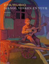 Django - Vonken en Vuur  - luxe hc -  gelimiteerd - met gesigneerde prent - 2021