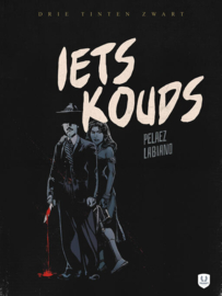 Drie tinten zwart 01.- Iets kouds - hc - 2025 - Nieuw!