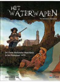 Het Waterwapen - De oude hollandse Waterlinie in het rampjaar 1672 HC  - hardcover - 2021
