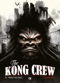The Kong Crew - Deel 1 - Manhattan Jungle - hardcover - 2022 