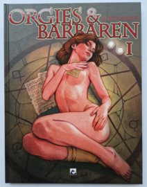Orgies & Barbaren 1.  - hardcover - 2023 - Nieuw