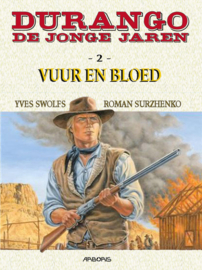 Durango - De jonge jaren - Deel 2 - Vuur en bloed - hc  - 2024 - Nieuw!