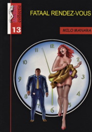 Milo Manara 13. -  Fataal Rendez-vous - sc - 2008