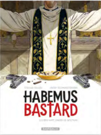 Habemus Bastard 02. - Een hard onder de soutane - hardcover - 2025 - Nieuw!