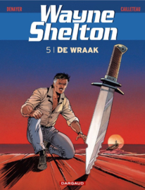 Wayne Shelton 5. - De wraak - softcover - 2014
