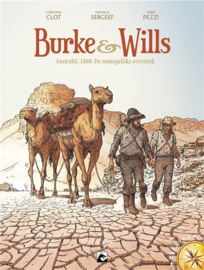 Burke & Wills - Australië 1860: de onmogelijke oversteek - deel 1 - hc 