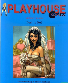 Playhouse Comix - Deel 2: No? -Tentoonstelling - sc - 2006