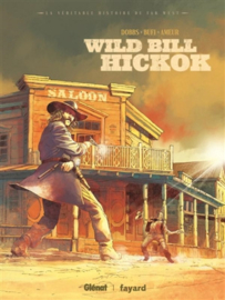 Het echte verhaal van de Far West - Deel 2 - Wild Bill Hickok -  sc - 2022