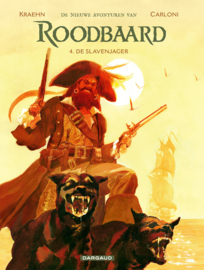 Roodbaard, nieuwe avonturen van 04. - De slavenjager - hc - 2024