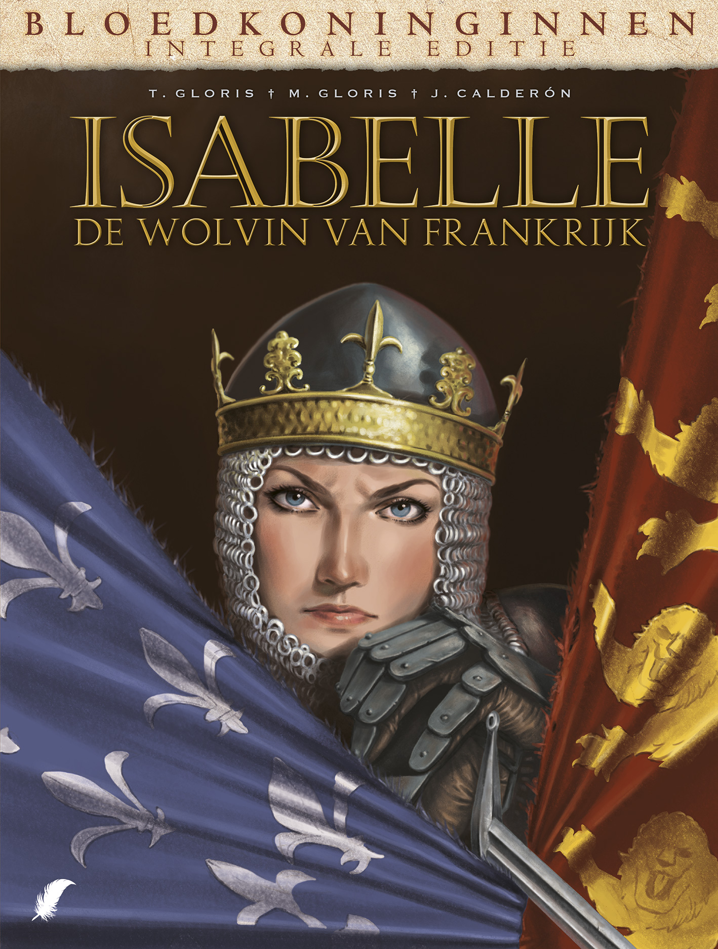 PRE-order - Bloedkoninginnen - Isabelle - Integraal  - De Wolvin van Frankrijk - hardcover - 2013