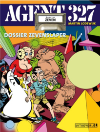 Agent 327 - deel 7 - Dossier Zevenslaper - Dossier zeven - sc - 2022