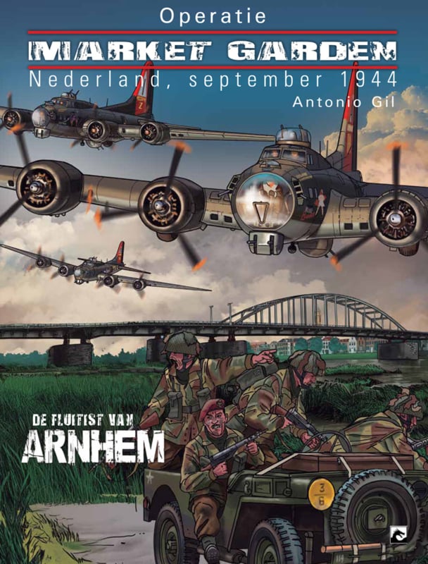 Operatie Market Garden - De fluitspeler van Arnhem - herziene editie met extra Art-print - hc met stofomslag - 2025