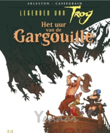 Legenden van Troy 06. - Het uur van de Gargouille - sc - 2014