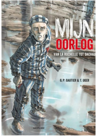 Mijn oorlog - Van La Rochelle tot Dachau - deel 2 - hardcover - 2018