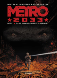 Metro 2033 - Deel 1 - Daar waar de wereld ophoudt - hc - 2020