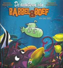 Babbel en Boef - In de zee - hc - 2017