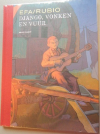 Django - Vonken en Vuur  - luxe hc -  gelimiteerd - met gesigneerde prent - 2021