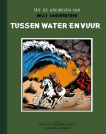 Uit de archieven van Willy Vandersteen - Tussen water en vuur - deel 9 - hc met linnen rug (geseald) - 2012