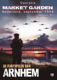 Operatie Market Garden - De fluitspeler van Arnhem - sc - 2024 - nieuw!