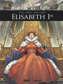 Zij schreven geschiedenis - Elisabeth I - Deel 12 - hardcover - 2021 