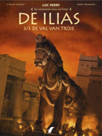 De Wijsheid van de mythes - Deel 3 - De Ilias, De val van Troje - softcover - 2024