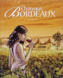Châteaux Bordeaux  - Deel 1 - Het domein - hc - 2021