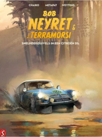 Bob Neyret &J.Terramorsi  02. - Snelheidsduivels in een citroen DS - hc - 2024 - Nieuw!