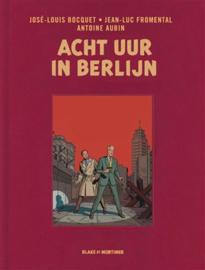 Blake en Mortimer luxe - Deel 29 - Acht uur in Berlijn - hardcover met linnen cover - 2022 